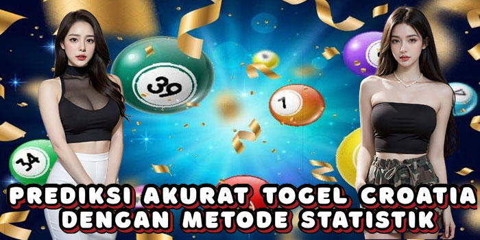 Prediksi Akurat Togel Croatia Dengan Metode Statistik Prediksi Akurat Togel Croatia Dengan Metode Statistik