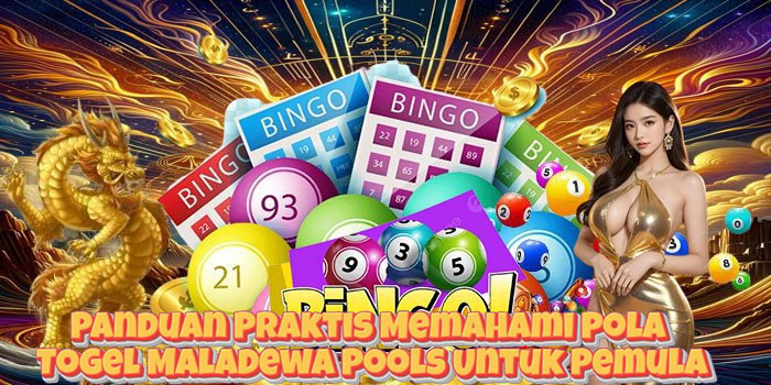 Panduan Praktis Memahami Pola Togel Maladewa Pools Untuk Pemula